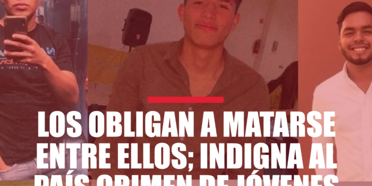 LOS OBLIGAN A MATARSE ENTRE ELLOS; INDIGNA AL PAÍS CRIMEN DE JÓVENES