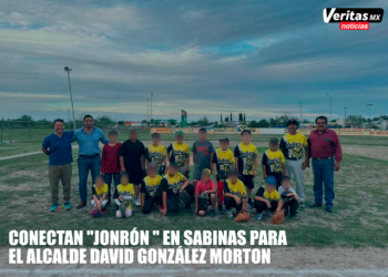 CONECTAN “JONRÓN ” EN SABINAS PARA EL ALCALDE DAVID GONZÁLEZ MORTON