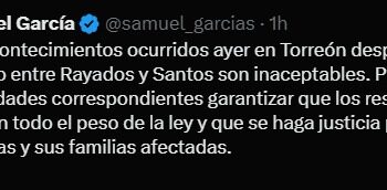 Lamenta Samuel violencia en Torreón