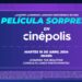 DESCUBRE LA PROMOCIÓN 'PELÍCULA SORPRESA' DE CINÉPOLIS 7 DESCUBRE LA PROMOCIÓN ‘PELÍCULA SORPRESA’ DE CINÉPOLIS