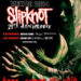 SLIPKNOT ANUNCIA CONCIERTOS EN MÉXICO PARA CELEBRAR SU 25 ANIVERSARIO 7 SLIPKNOT ANUNCIA CONCIERTOS EN MÉXICO PARA CELEBRAR SU 25 ANIVERSARIO