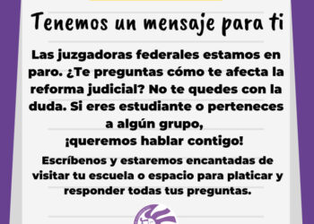 OFEECEN JUECES EXPLICAR ‘A DOMICILIO’ RECHAZO A REFORMA DEL PODER JUDICIAL