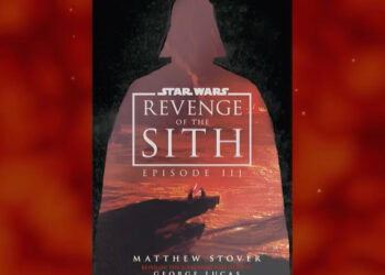 LA NOVELA DE “STAR WARS: LA VENGANZA DE LOS SITH” TENDRÁ EDICIÓN DE LUJO POR SU 20 ANIVERSARIO