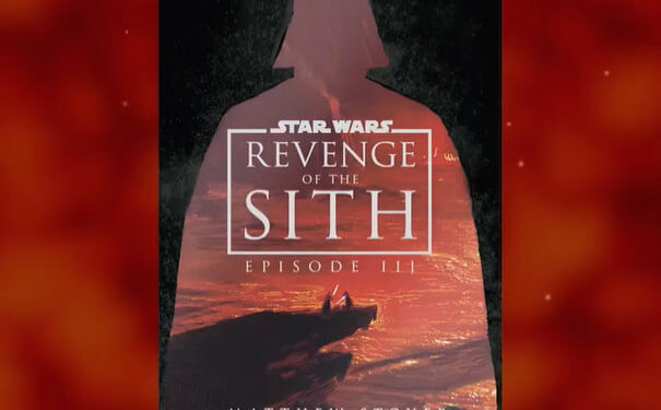 LA NOVELA DE “STAR WARS: LA VENGANZA DE LOS SITH” TENDRÁ EDICIÓN DE LUJO POR SU 20 ANIVERSARIO 1 LA NOVELA DE “STAR WARS: LA VENGANZA DE LOS SITH” TENDRÁ EDICIÓN DE LUJO POR SU 20 ANIVERSARIO