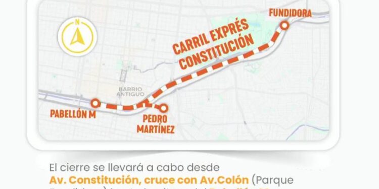 CERRARÁN CARRIL EXPRÉS EN CONSTITUCIÓN POR OBRAS DEL METRO; IMPLEMENTARÁN DESVIACIÓN HASTA EL 31 DE AGOSTO
