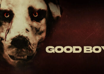 BUENA RAZÓN PARA TEMER: “GOOD BOY” SE GANA A CRÍTICA DESDE PERSPECTIVA CANINA