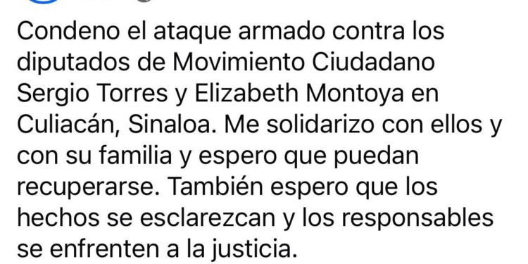 CONDENA SAMUEL ATAQUE CONTRA DIPUTADOS DE MC EN SINALOA; PIDE GOBERNADOR ESCLARECER LOS HECHOS Y CASTIGAR A LOS RESPONSABLES