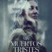 NETFLIX PRESENTA MIS MUERTOS TRISTES, MINISERIE DE TERROR BASADA EN LOS CUENTOS DE MARIANA ENRÍQUEZ 7 NETFLIX PRESENTA MIS MUERTOS TRISTES, MINISERIE DE TERROR BASADA EN LOS CUENTOS DE MARIANA ENRÍQUEZ